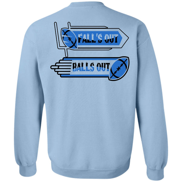 I Love Football T Shirt, Fall's Out Balls Out Sweatshirt