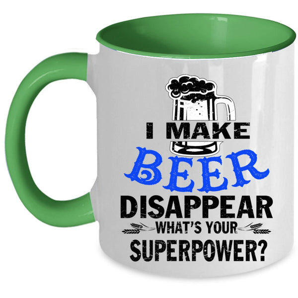I Love Drinking Beer Coffee Mug, I Make Beer Disappear Accent Mug