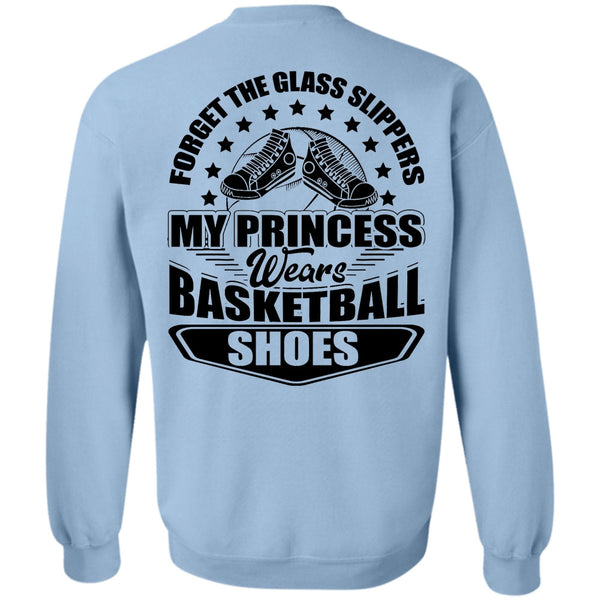 I Love Basketball T Shirt, My Princess Wears Basketball Shoes Sweatshirt