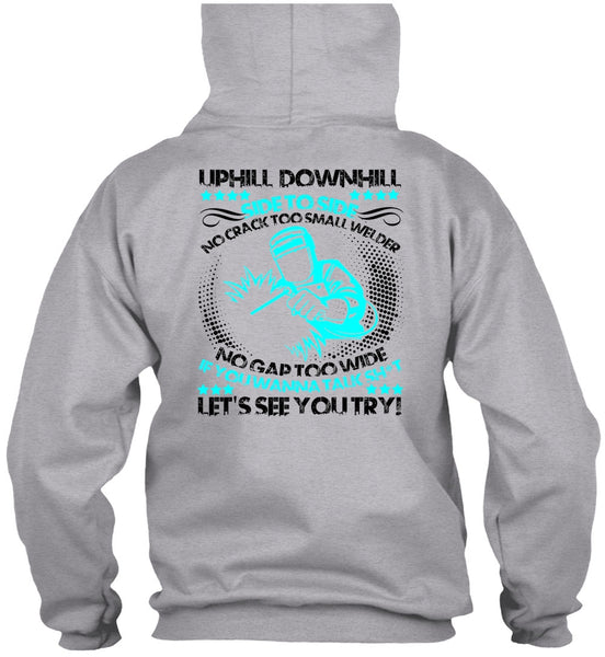 No Crack Too Small Welder T Shirt, I Love Welding T Shirt