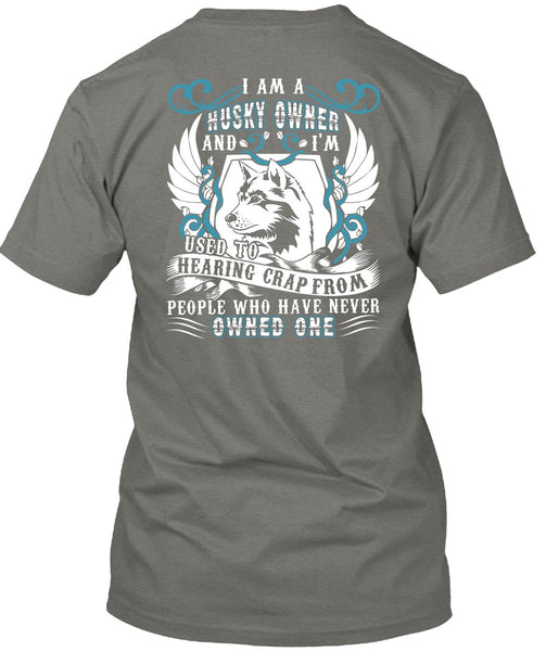 I Am A Husky Owner T Shirt, My Favorite T Shirt