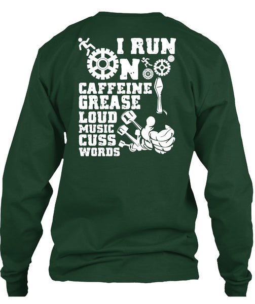 I Run On Caffeine T Shirt, Being A Mechanic T Shirt