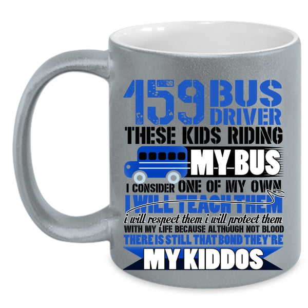 These Kids Riding My Bus Coffee Mug, Bus Driver Accent Mug
