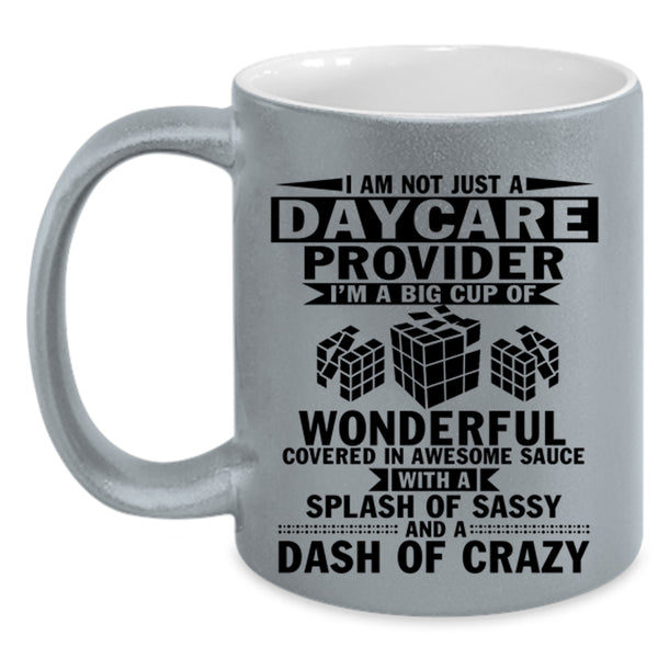 Cool Job Title Coffee Mug, I Am A Daycare Provider Accent Mug