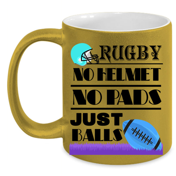Just Balls Coffee Mug, Rugby No Helmet No Pads Accent Mug