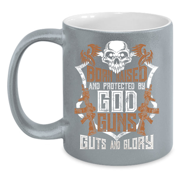 Born Raised And Protected By God Guns Coffee Mug, Cool Gunner Coffee Cup