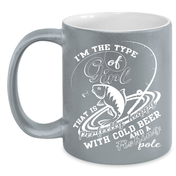 Cool Girls Coffee Mug, Happy With Cold Beer And Fishing Pole Coffee Cup