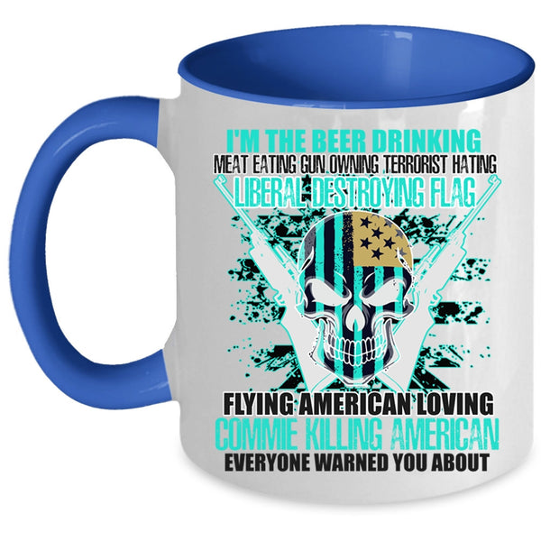 Flag Flying American Loving Coffee Mug, I'm The Beer Drinking Accent Mug