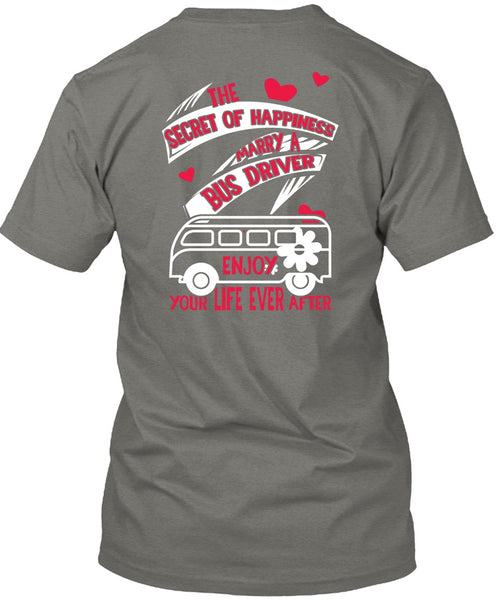 Marry A Bus Driver T Shirt, You Life Ever After T Shirt