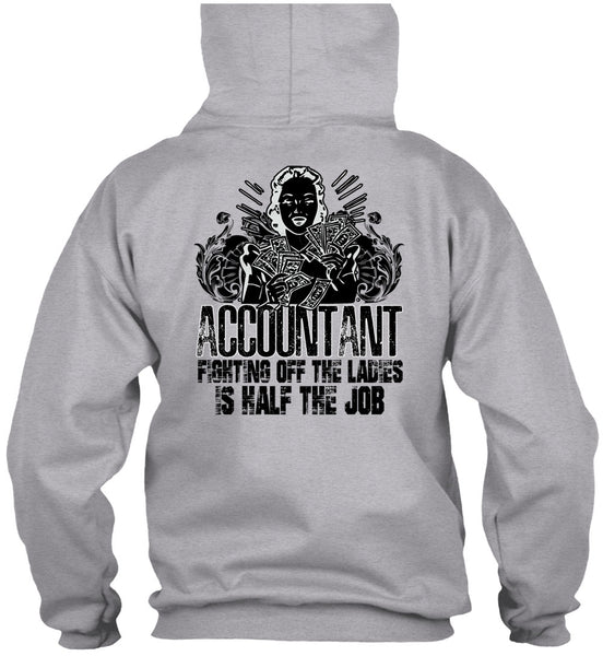 Accountant Fighting Off The Ladies T Shirt, I Love Accountant T Shirt