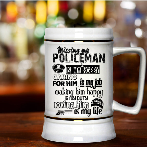 Just Married Beer Stein 22oz, Missing  My Policeman Is My Hobby Beer Mug