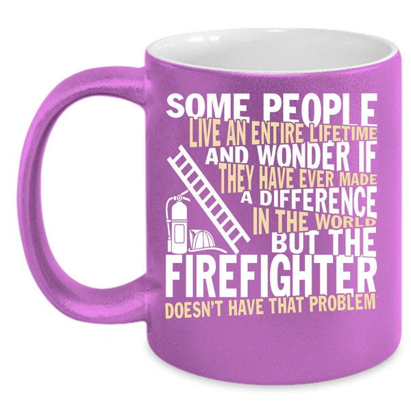 The Firefighter Coffee Mug, Funny Gift For Firefighter Coffee Cup