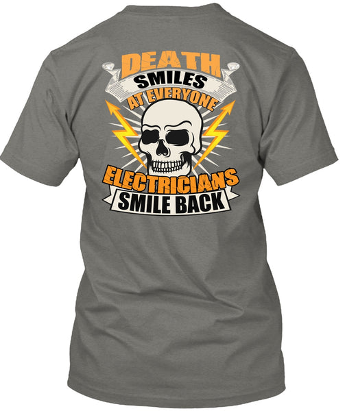 Electricians Smile Back T Shirt, Death Smiles T Shirt