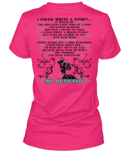 I Could Write A Story T Shirt, I Love Husband T Shirt