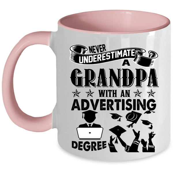 Funny Grandpas Coffee Mug, A Grandpa With An Advertising Degree Accent Mug