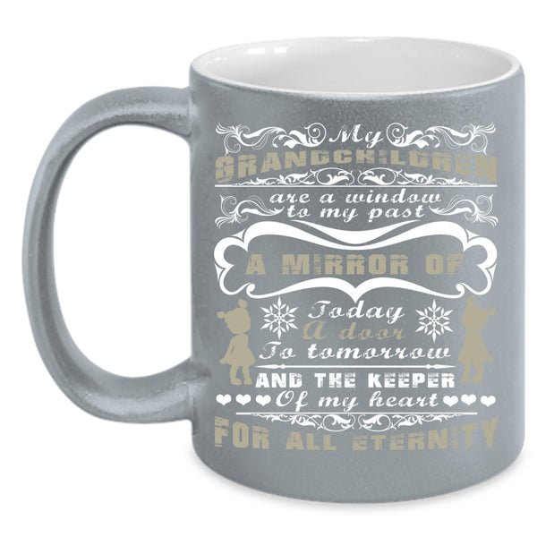 Grandchildren Are A Windoe To My Past Coffee Mug, Cute Coffee Cup
