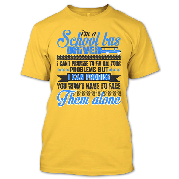 I Am A School Bus Driver T Shirt, Awesome Bus Driver T Shirt