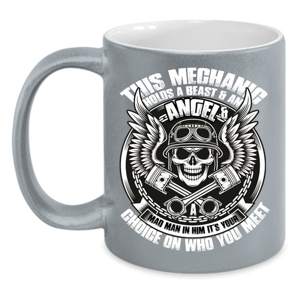 This Mechanic Holds A Beast And An Angel Coffee Mug, Cool Mechanics Coffee Cup