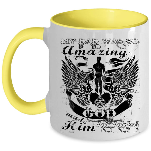 God Made Hom An Angel Coffee Mug, My Dad Was So Amazing Accent Mug