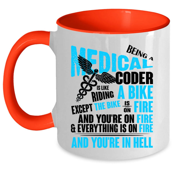Cool Medical Coffee Mug, Being A Medical Coder Accent Mug