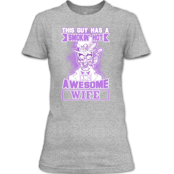 Smoking Hot And Awesome Wife T Shirt, Gift For Husband T Shirt