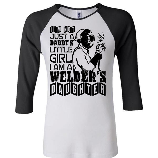 I Am A Welder's Daughter T Shirt, Being A Welder T Shirt, Awesome T-Shirts