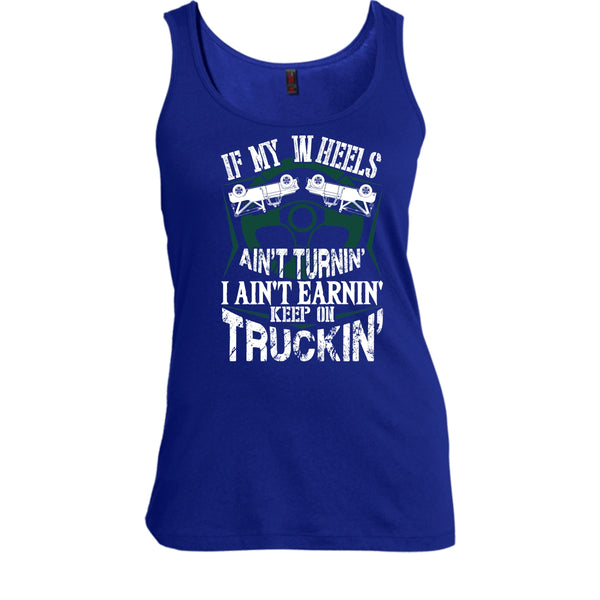 If My Car In Heels T Shirt, Keep On Trucking T Shirt, Cool T Shirt