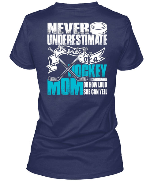 The Pride Of A Hockey Mom T Shirt, She Can Yell T Shirt