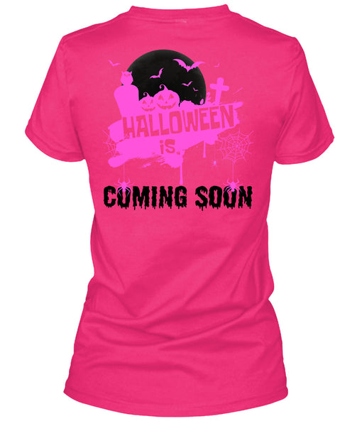 Halloween Is Coming Soon T Shirt, Wait For Halloween T Shirt