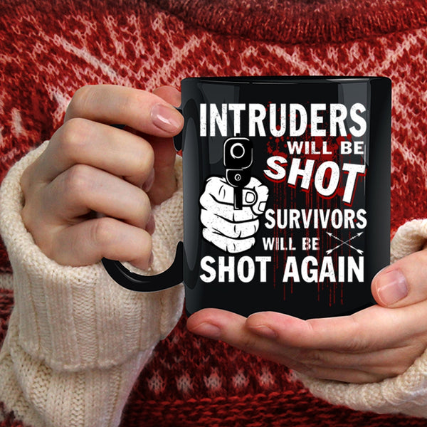 Intruders Coffee Mug, Funny Saying Coffee Cup