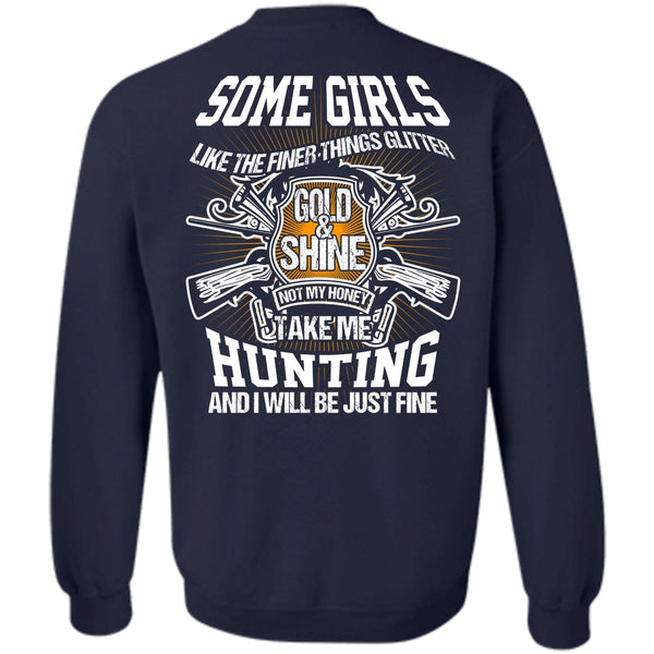 Gold And Shine T Shirt, I Love Hunting Sweatshirt