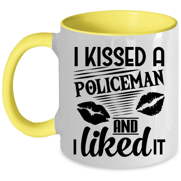 I Love Policeman Coffee Mug, I Kissed A Policeman And I Like it Accent Mug