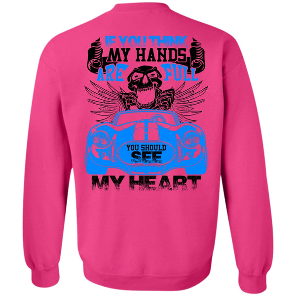 Being A Driver T Shirt, You Should See My Heart Sweatshirt