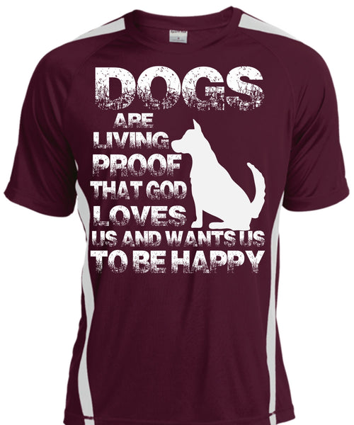 Dogs Are Living Proof T Shirt, I Love My Dog T Shirt, Cool Shirt