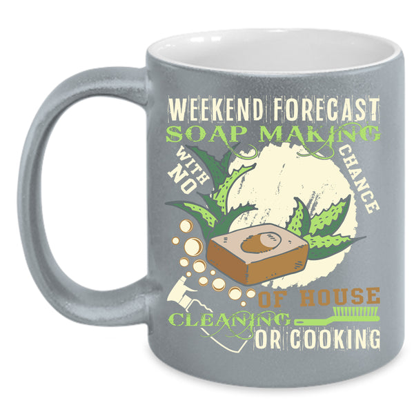 Weekend Forecast Soap Making Coffee Mug, Funny Soap Making Coffee Cup