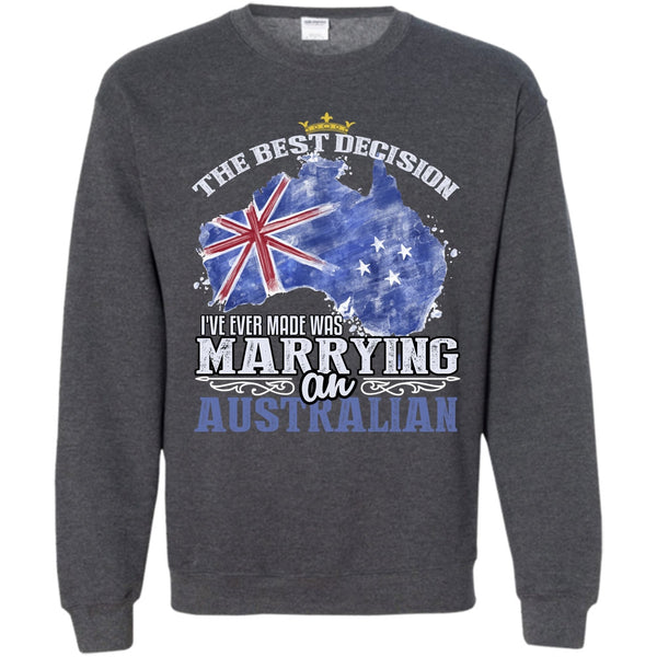 Marrying An Australian T Shirt, Coolest Australian Sweatshirt