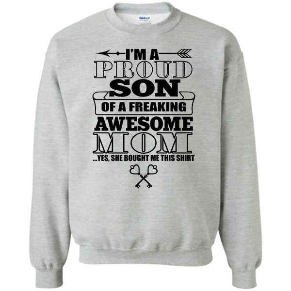 Coolest Mom Ever T Shirt, I'm A Proud Son Sweatshirt