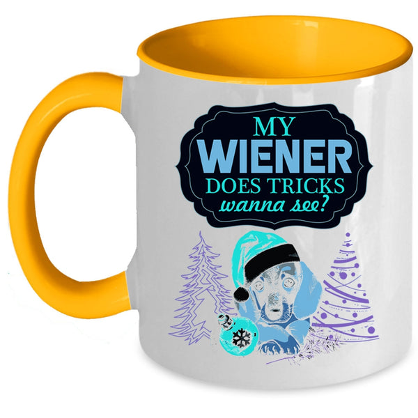 Cute Dogs Coffee Mug, My Wiener Does Tricks Wanna See Accent Mug