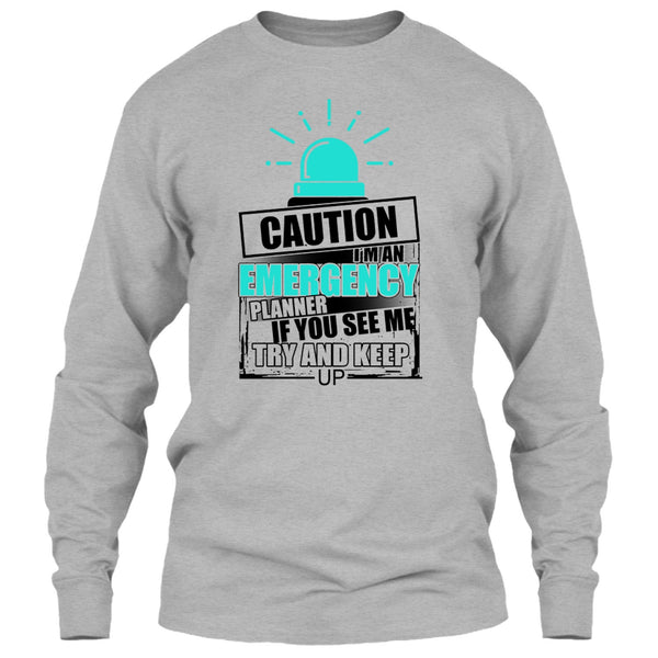 I'm An Emergency Planner T Shirt, Cool Emergency T Shirt