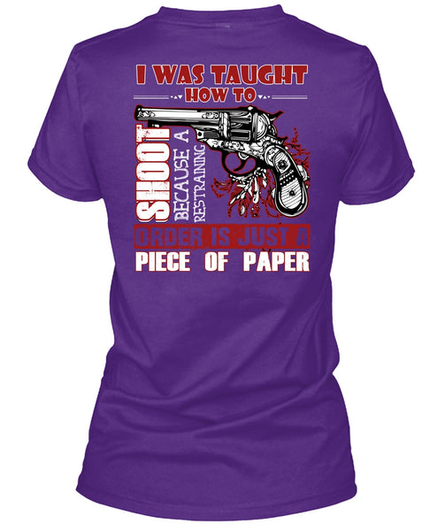I Was Taught How To Shoot T Shirt, Being A Hunter T Shirt
