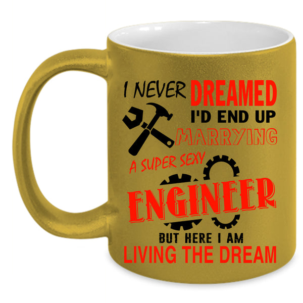 Married Coffee Mug, I'd End Up Marrying An Engineer Accent Mug