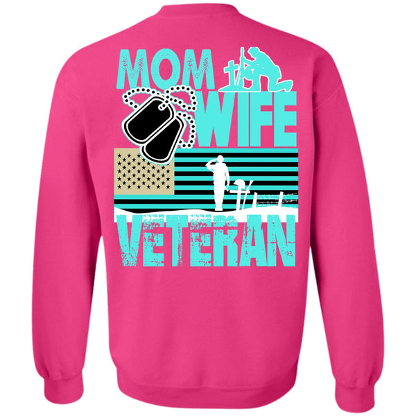 I Love Mom T Shirt, Mom Wife Veteran Sweatshirt
