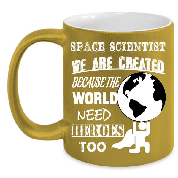 Space Scientist Coffee Mug, Funny Gift For Space Scientist Coffee Cup