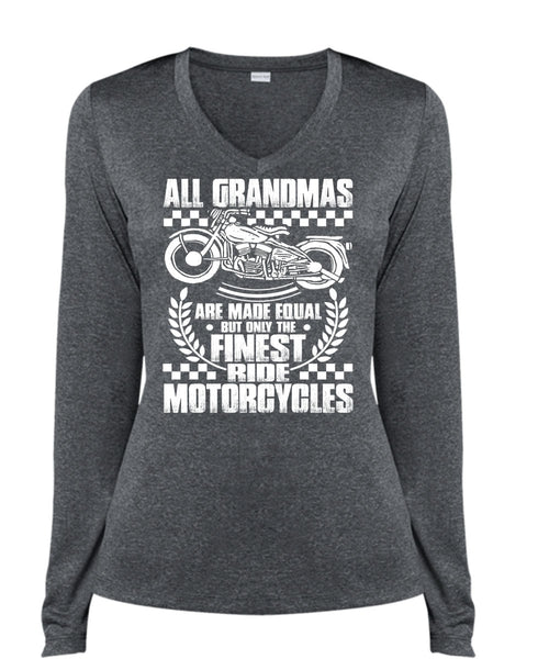 Finest Ride Motorcycles T Shirt, All Grandmas Are Made Equal T Shirt, Cool Shirt (Ladies LS Heather V-Neck)