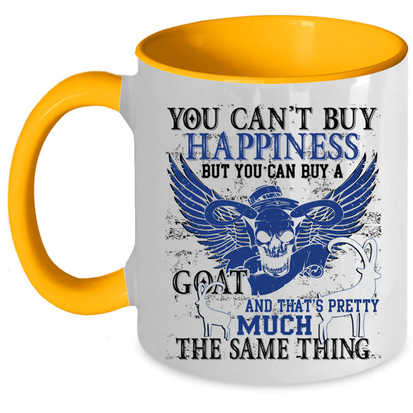 Goat Make Me Happy Coffee Mug, You Can Buy A Goat Accent Mug