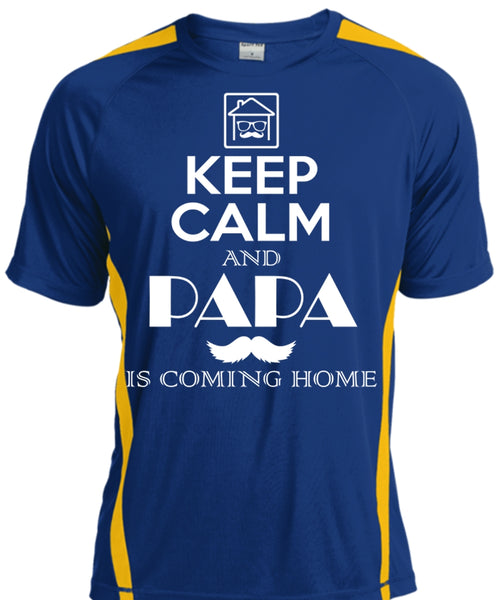 Keep Calm And Papa Is Coming Home T Shirt, Father's Day T Shirt