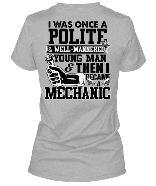 I Became A Mechanic T Shirt, I Love Mechanic T Shirt
