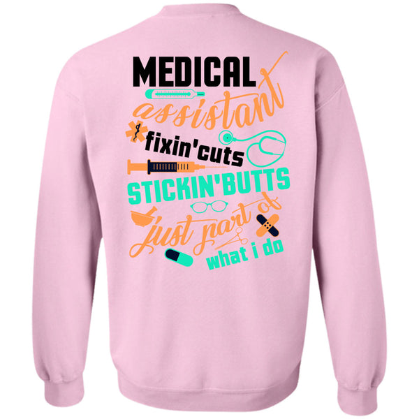 Being A Doctor T Shirt, Medical Assistant Fixing Cuts Sticking Butts Sweatshirt