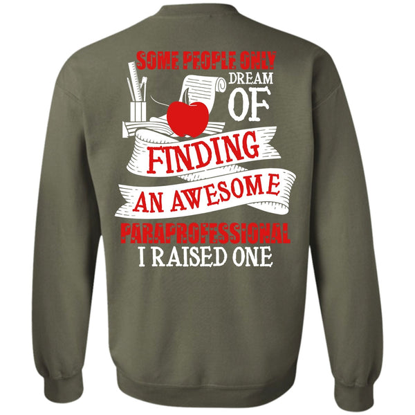 Being A Paraprofessional T Shirt, I Love Paraprofessional Sweatshirt