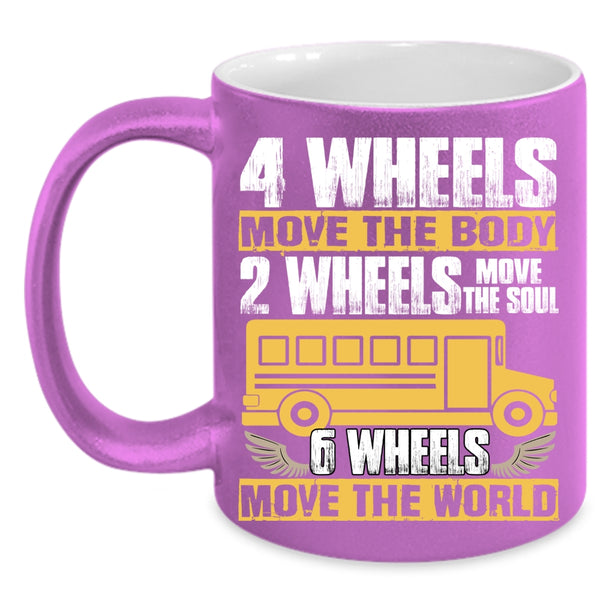 2 Wheels Move The Soul Coffee Mug, 6 Wheels Move The World Coffee Cup